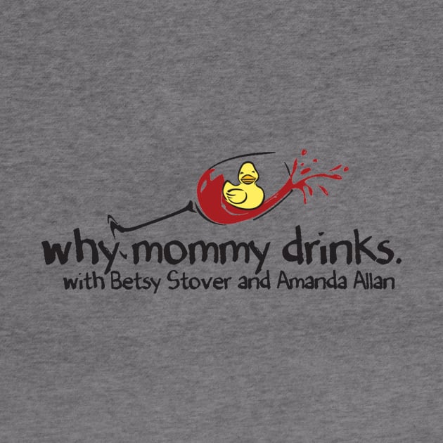 Why Mommy Drinks Logo by Why Mommy Drinks